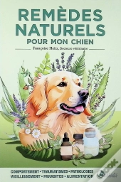 Remèdes Naturels Pour Mon Chien
