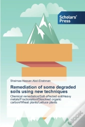Remediation Of Some Degraded Soils Using New Techniques