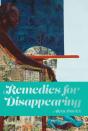 Remedies For Disappearing - Preview