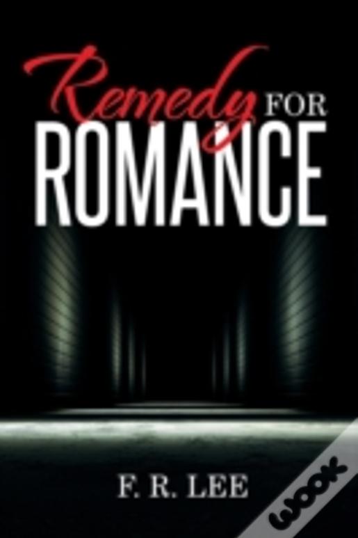 Remedy For Romance