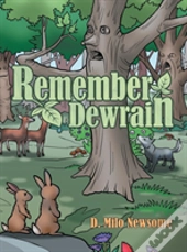 Remember Dewrain