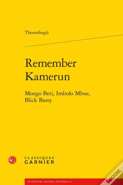 Capa do artigo Remember Kamerun : Mongo Beti, Imbolo Mbue, Blick Bassy