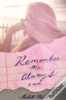 Remember Me Always