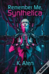 Remember Me, Synthetica