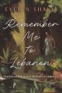 Remember Me To Lebanon - Preview