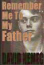 Remember Me To My Father - Preview