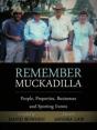 Remember Muckadilla: People, Properties, - Preview