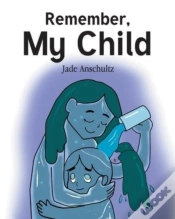 Capa do artigo Remember, My Child
