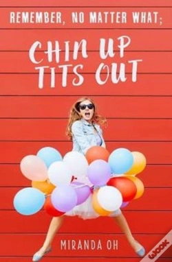 Capa do artigo Remember, No Matter What; Chin Up, Tits Out