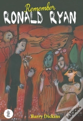 Remember Ronald Ryan And Ryan: Two Plays