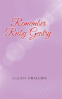 Remember Ruby Gentry - Preview
