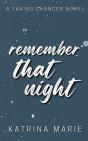 Remember That Night - Preview