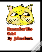 Remember The Cats!
