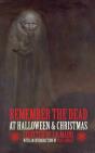 Remember The Dead At Halloween & Christmas - Preview