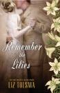 Remember The Lilies - Preview