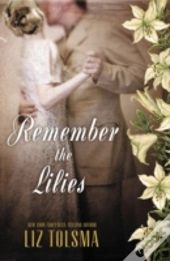 Remember The Lilies