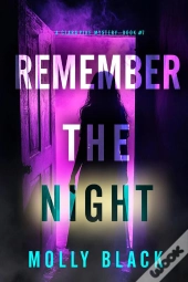 Remember The Night (A Clara Pike Fbi Thriller—Book Seven)