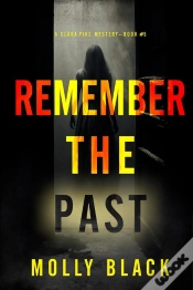 Capa do artigo Remember The Past (A Clara Pike Fbi Thriller—Book Five)
