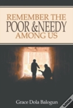 Capa do artigo Remember The Poor & Needy Among Us
