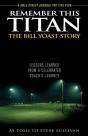 Remember This Titan: The Bill Yoast Story - Preview