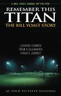 Remember This Titan: The Bill Yoast Story - Preview