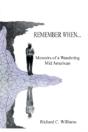 Remember When...: Memoirs Of A Wandering Mid American - Preview