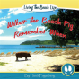 Remember When - Wilbur The Beach Pig - Preview