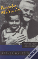 Remember Who You Are