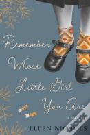 Remember Whose Little Girl You Are