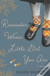Remember Whose Little Girl You Are