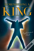 Remembering A King