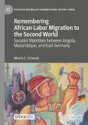 Remembering African Labor Migration To The Second World