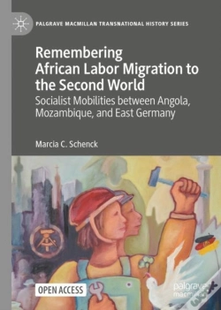 Capa do artigo Remembering African Labor Migration To The Second World