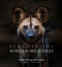 Remembering African Wild Dogs - Preview