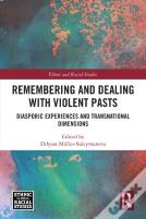 Remembering And Dealing With Violent Pasts