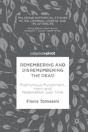 Remembering And Disremembering The Dead - Preview