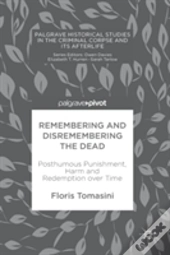 Remembering And Disremembering The Dead