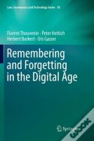 Remembering And Forgetting In The Digital Age