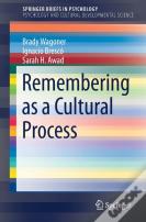Remembering As A Cultural Process