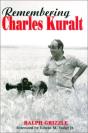 Remembering Charles Kuralt - Preview