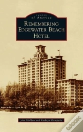 Remembering Edgewater Beach Hotel