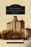 Remembering Edgewater Beach Hotel