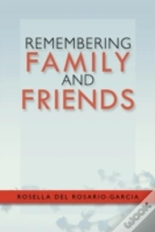Remembering Family And Friends