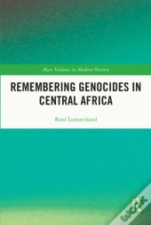 Remembering Genocides In Central Africa