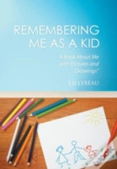 Remembering Me As A Kid