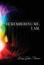 Remembering Me. I Am. - Preview