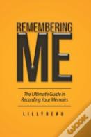 Remembering Me