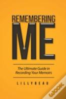 Remembering Me