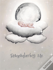 Remembering Me