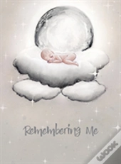 Remembering Me